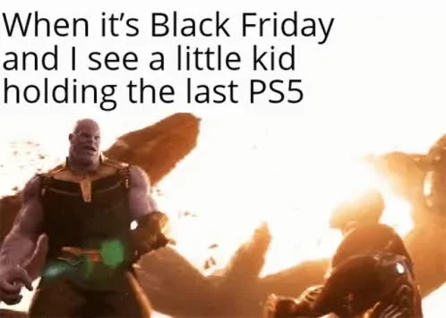 24 Black Friday Memes that Perfectly Capture the Shopping Madness 12 black friday memes when i see