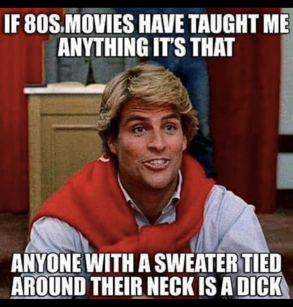 18 Memes for a Riotous Good Time 16 80s movies