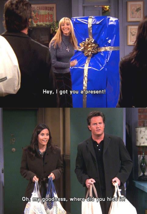 25 Classic Chandler Bing Sarcastic Moments 6 I got you a present - Chandler Bing Sarcastic