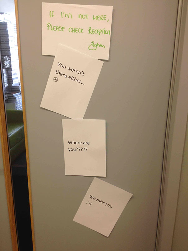 29 Passive Aggressive Office Notes That Are Hilariously Brutal 9 If Im not here - Passive Aggressive Office Notes