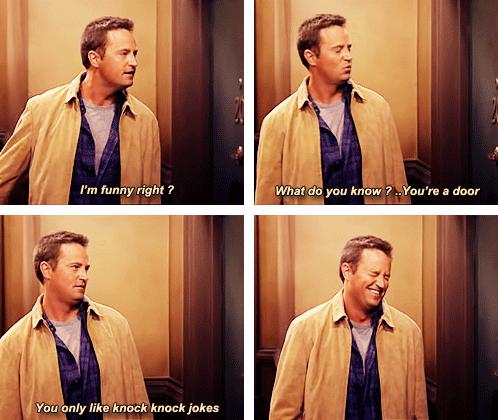 25 Classic Chandler Bing Sarcastic Moments 8 Im funny right - Chandler Bing Sarcastic