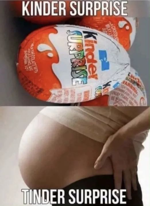 18 Memes for a Riotous Good Time 17 Kinder surprise