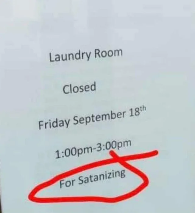 35 Times People Spotted Funny Spelling Mistakes and Just Had to Share Pics Online 14 Laundry room closed - Funny Spelling Mistakes