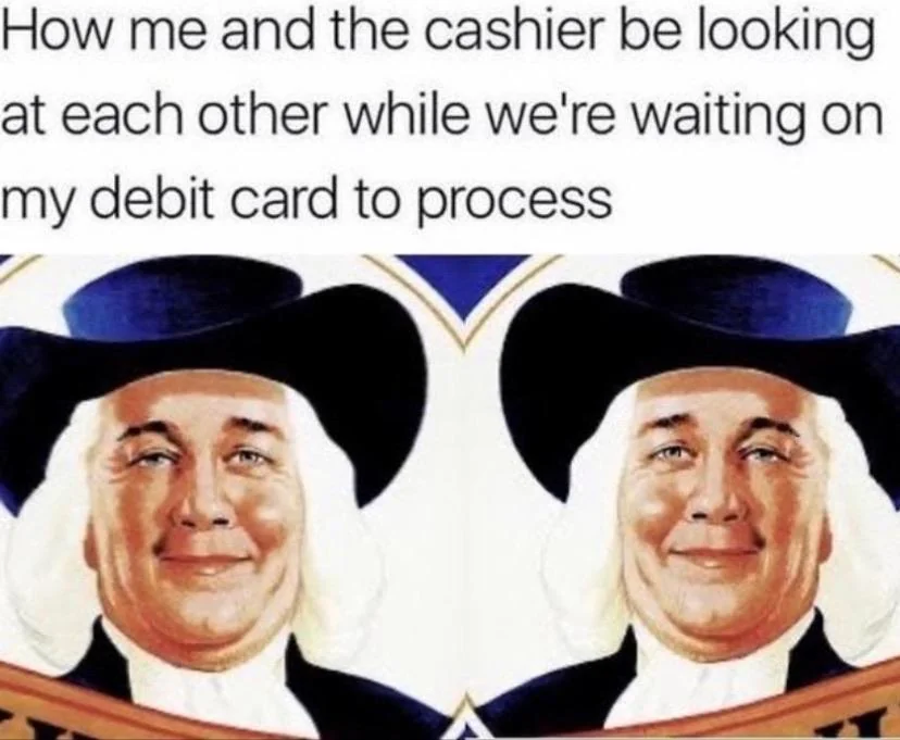 35 Funny Awkward Memes That'll Make You Feel Better About Your Awkward Moments 32 Me and cashier