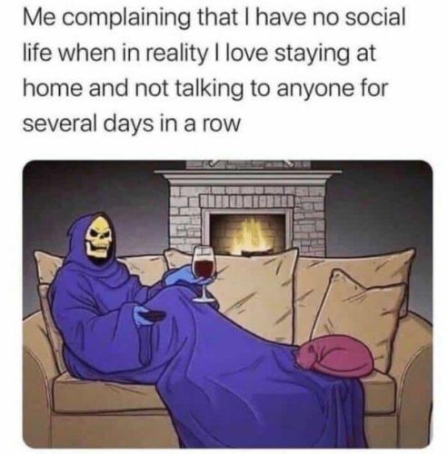 22 Memes for Introverts Celebrating Solitude 13 Me complaining - Memes for Introverts
