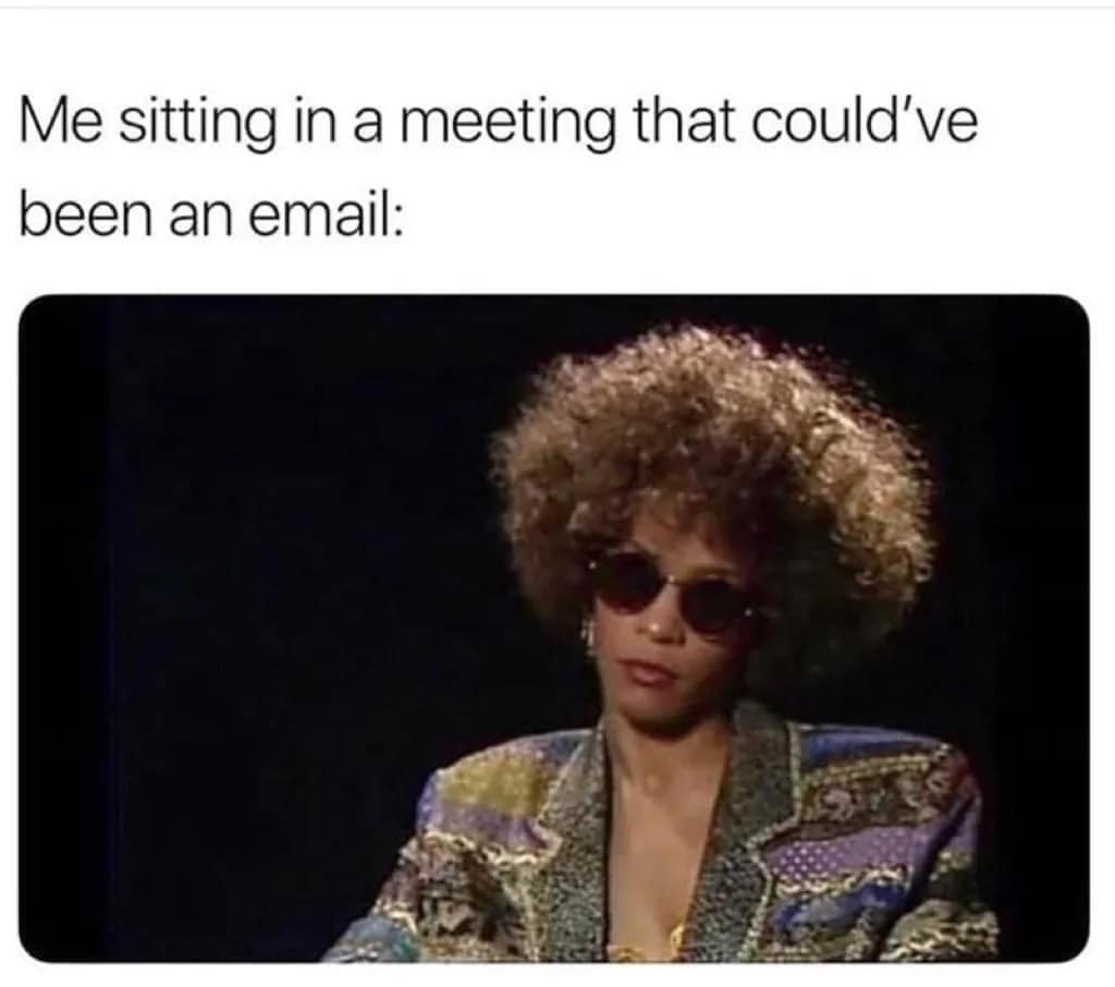 25 Work Related Memes That Will Have You Laughing Through the 9-to-5 Grind 8 Me sitting in a meeting - Work Related Memes