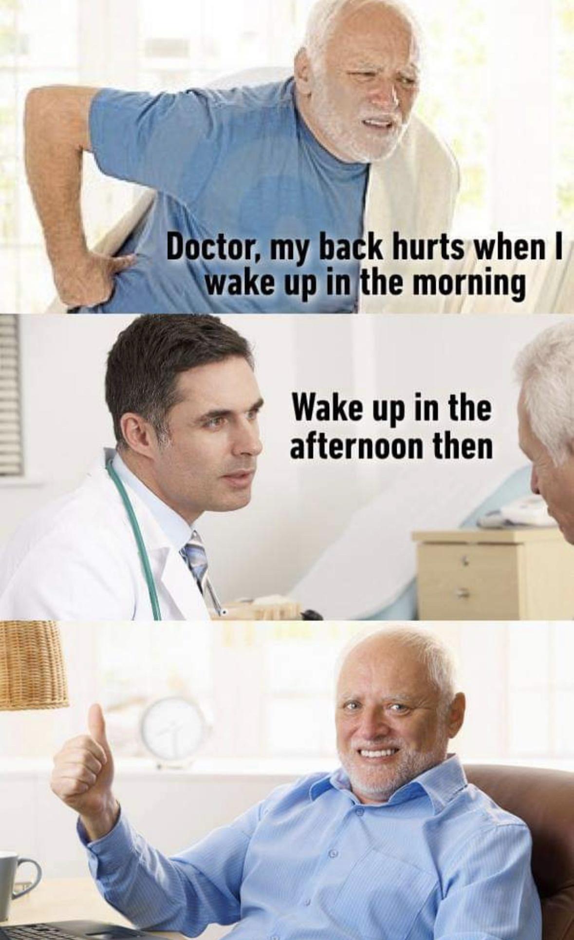 20 Hilarious Memes That Speak Louder Than Words 7 My back hurts