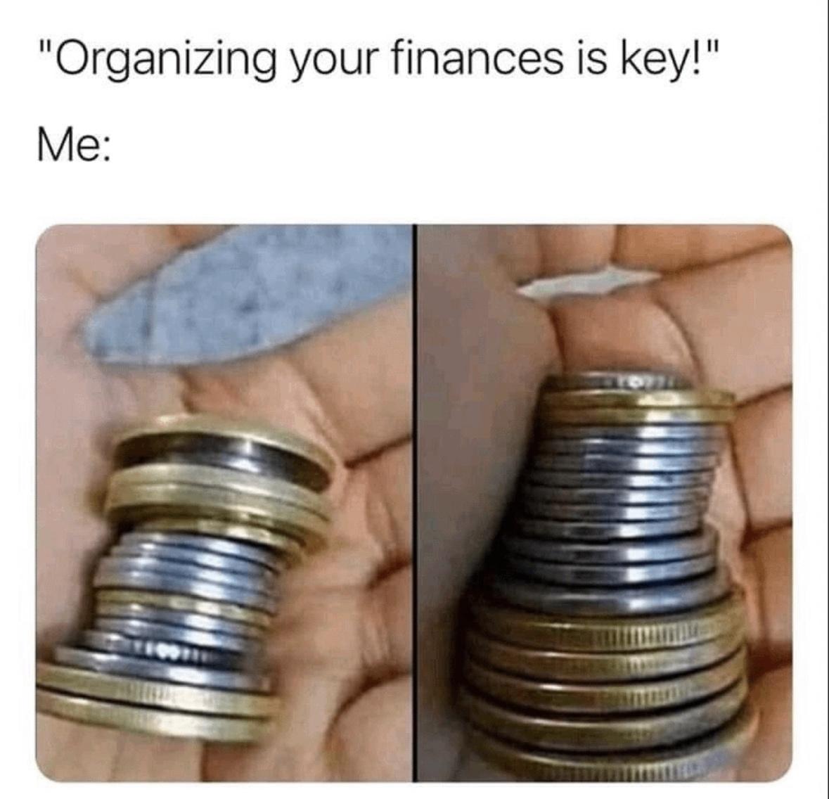 Memes That Break the Mold: 10 Unexpected Laughs 7 Organizing your finances