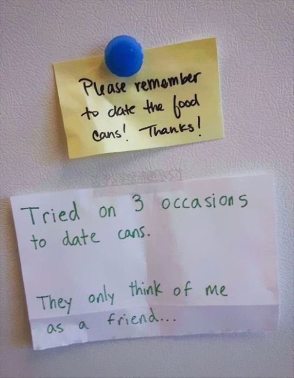 29 Passive Aggressive Office Notes That Are Hilariously Brutal 21 Please remember to date the food - Passive Aggressive Office Notes