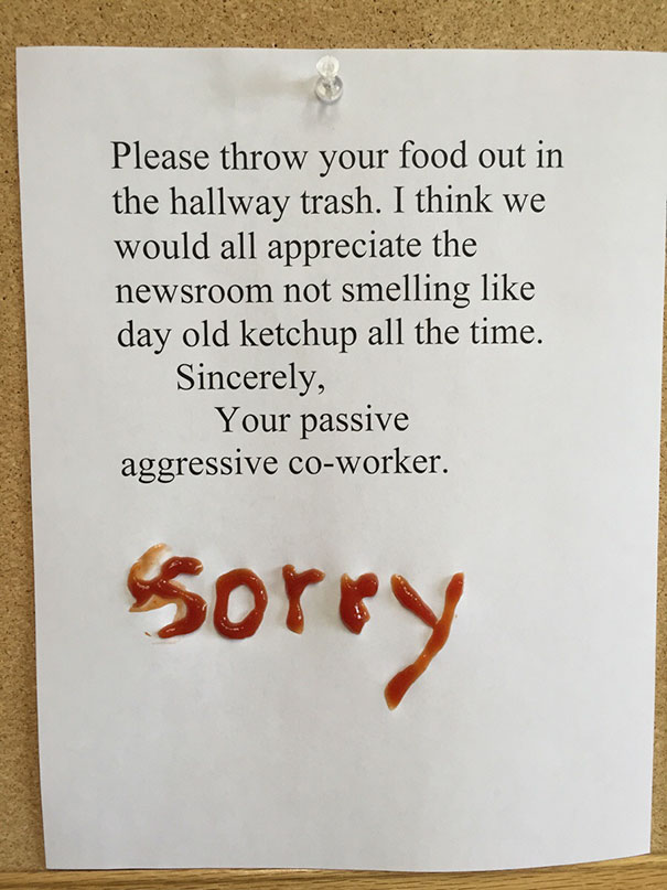 29 Passive Aggressive Office Notes That Are Hilariously Brutal 22 Please throw your food - Passive Aggressive Office Notes