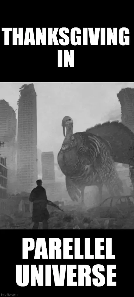 Thanksgiving in parallel univers