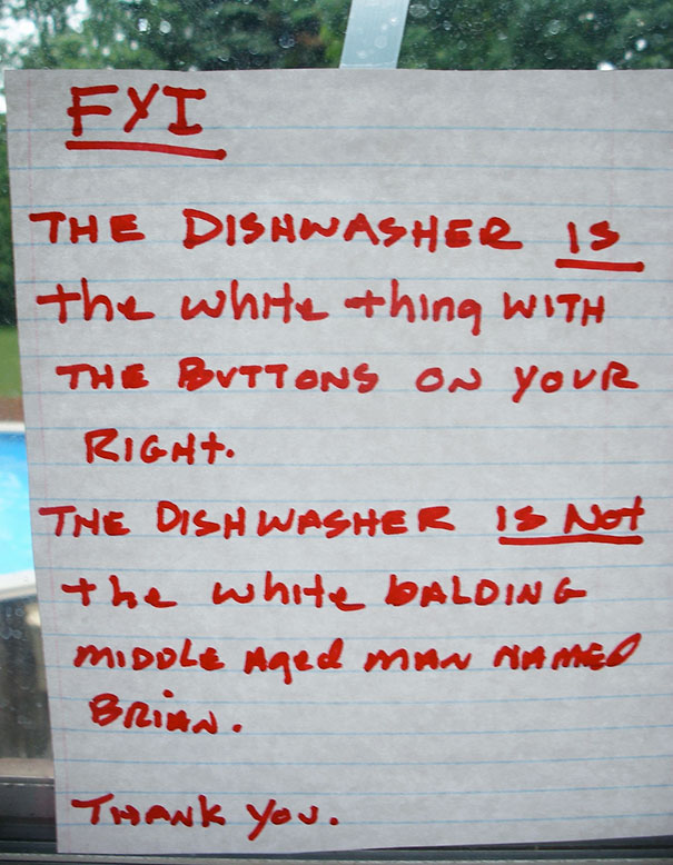 29 Passive Aggressive Office Notes That Are Hilariously Brutal 24 The dishwasher - Passive Aggressive Office Notes