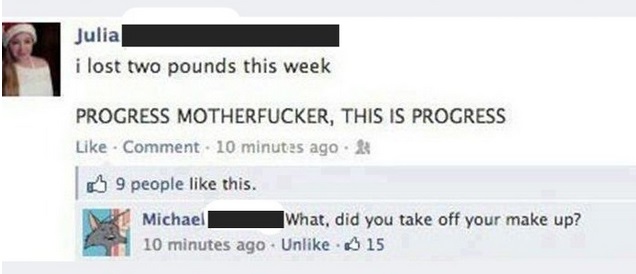 20 Funniest Burns That'll Turn Ice into Water Vapor 20 This is progress