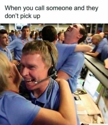 22 Memes for Introverts Celebrating Solitude 19 When you call somebody - Memes for Introverts
