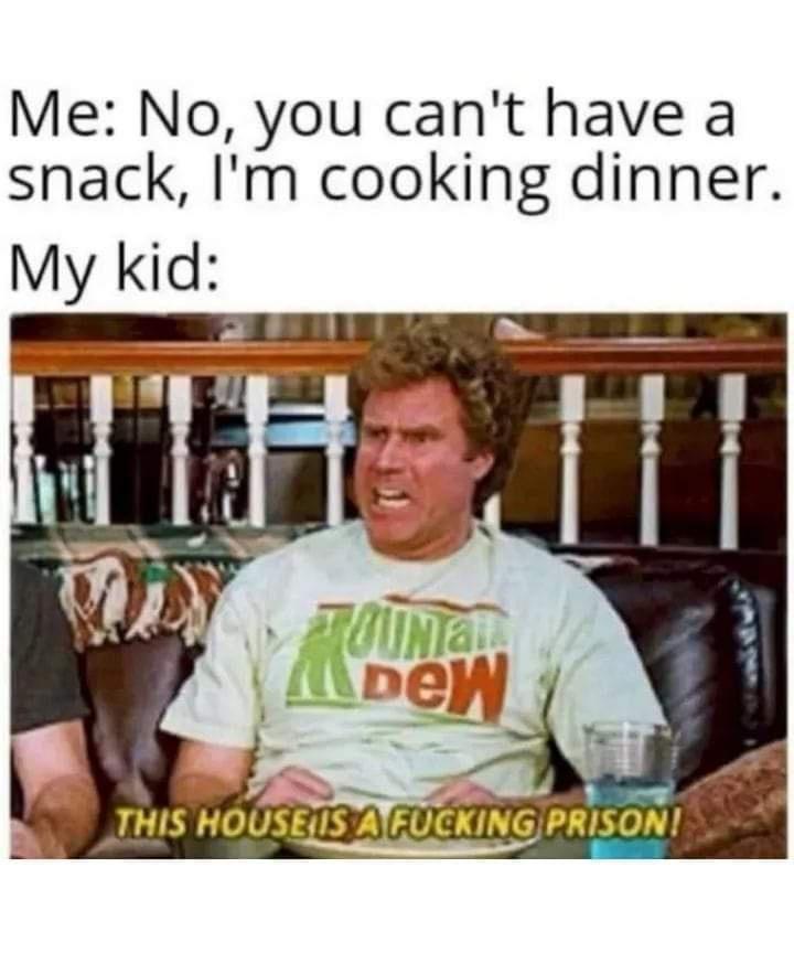 17 Haphazardly Hilarious Memes That Defy Explanation 10 You cant have snack - Haphazardly Hilarious Memes