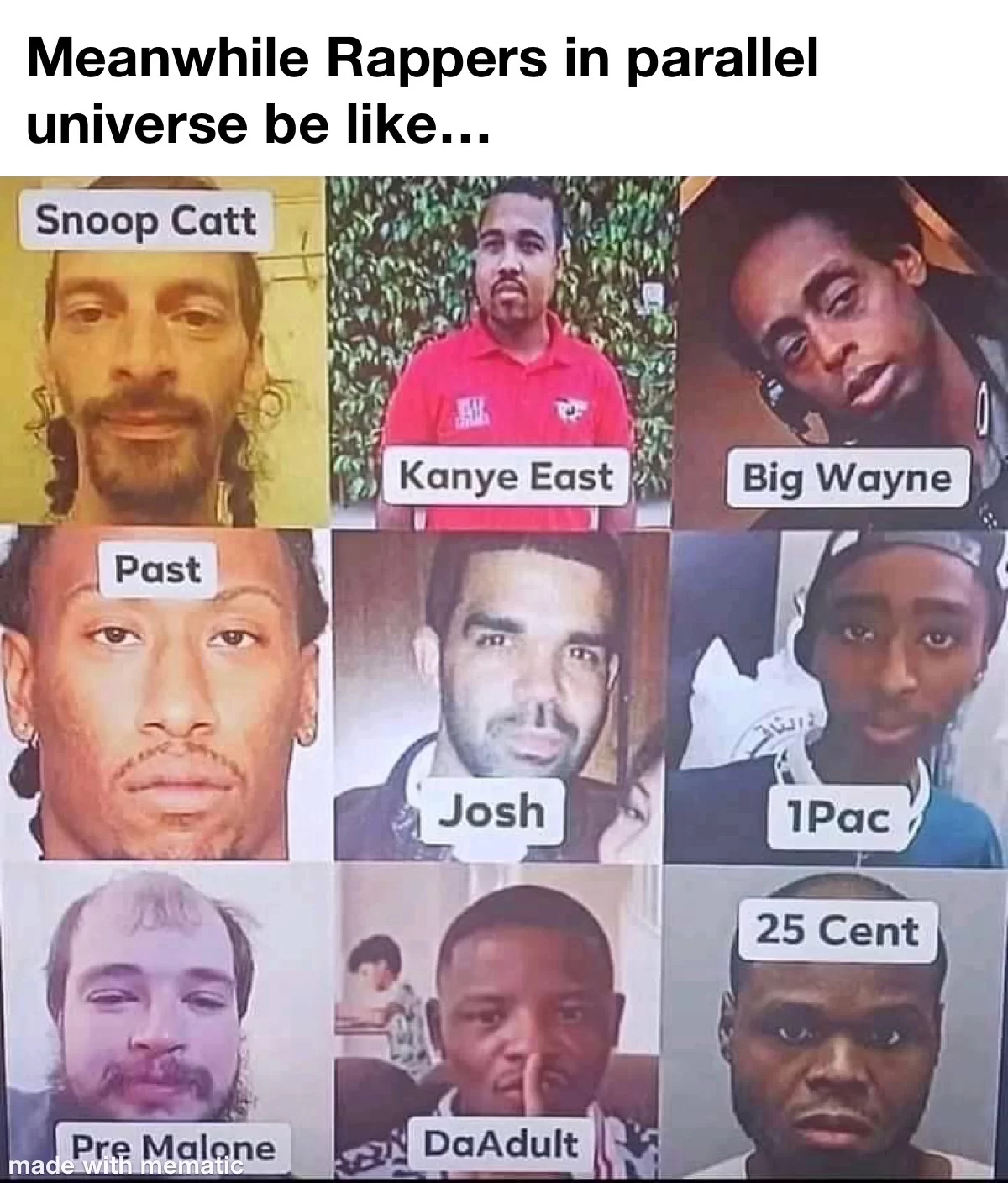 20 Best "Meanwhile In A Parallel Universe Memes" 19 rappers in parallel universe