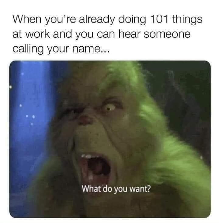 25 Work Related Memes That Will Have You Laughing Through the 9-to-5 Grind 21 101 things at work