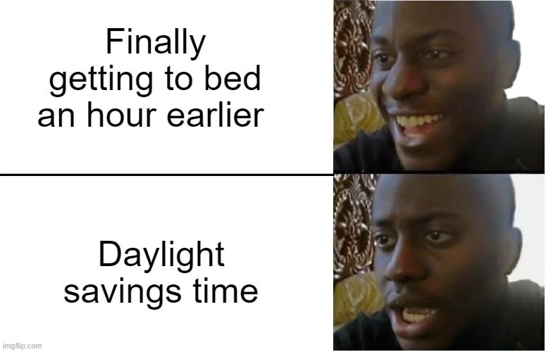 22 Daylight Savings Memes That Will Have You Smiling All Day Long 21 Finally getting to bed