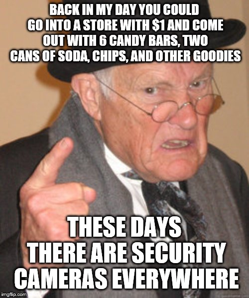 Nostalgic Nudges: 20 Heartwarming Back in My Day Memes! 1 back in my day memes you could