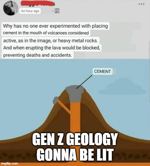 geology memes why has no one 