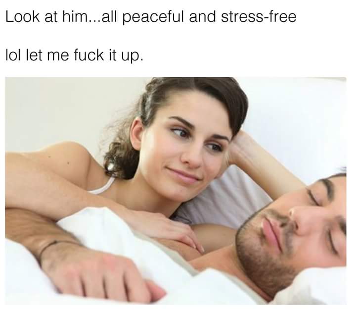 40 Relationship Memes That Captures The Chaos Of Being In A Relationship 35 All peaceful and stress free - Relationship Memes