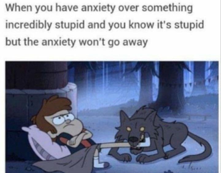 35 Funny Memes That Prove Adulting Is Hard 26 Anxiety wont go away - Adulting Is Hard