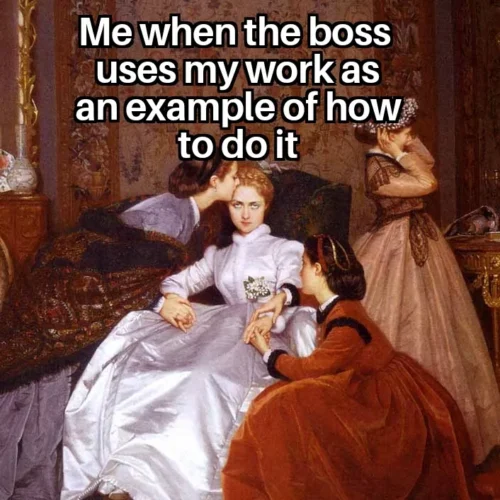 35 Work Memes To Look At When Your Boss Is Not Around 28 Boss uses my work - Work Memes