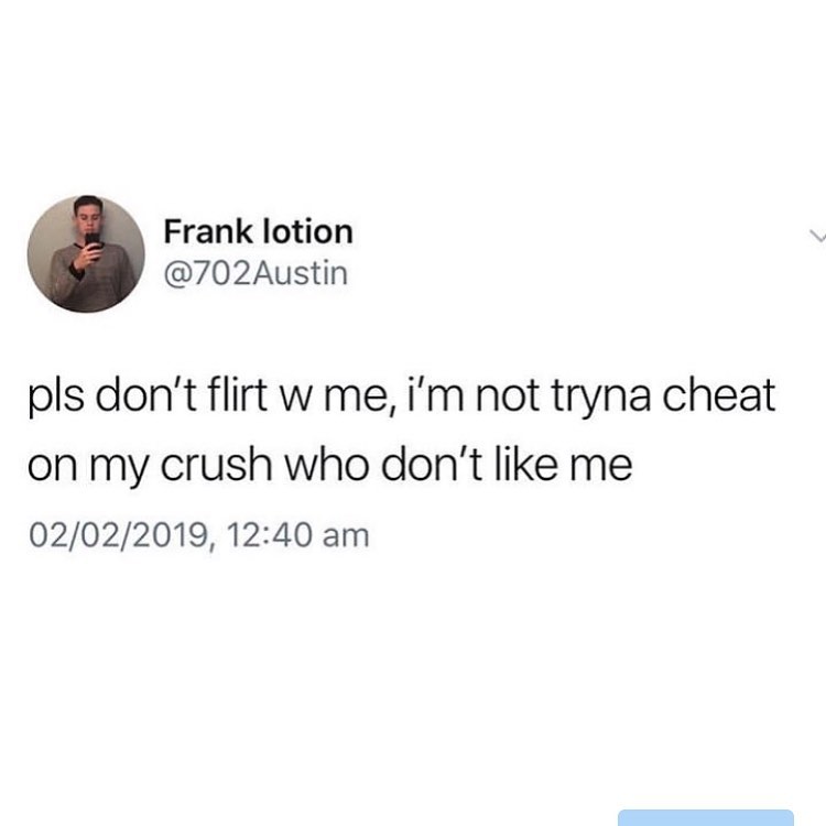30 Crush Memes That Sum Up the Awkwardness of Secret Admirations 10 Dont flirt with me - Crush Memes