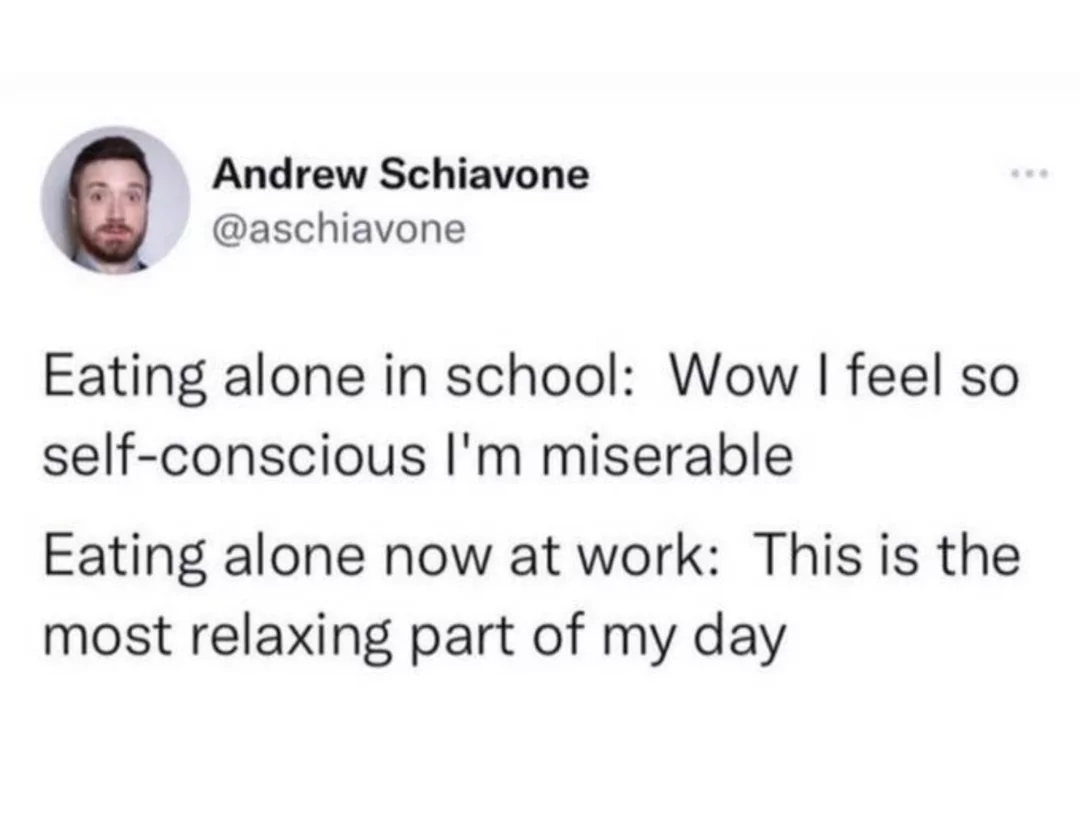 35 Work Memes To Look At When Your Boss Is Not Around 30 Eating alone is schools - Work Memes