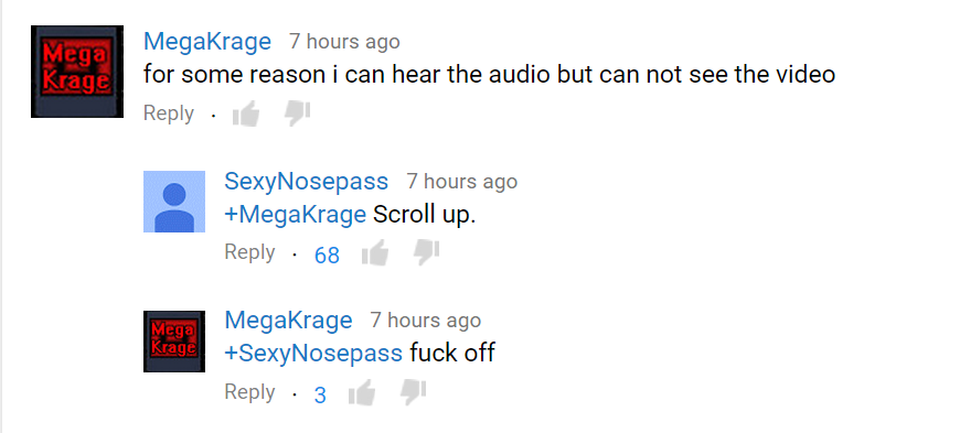 23 Funny YouTube Comments That Made Us Spit Out Our Coffee 6 For some reason I can hear the audio - Funny YouTube Comments
