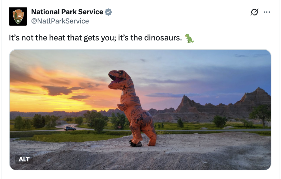 It’s not the heat that gets you; it’s the dinosaurs.