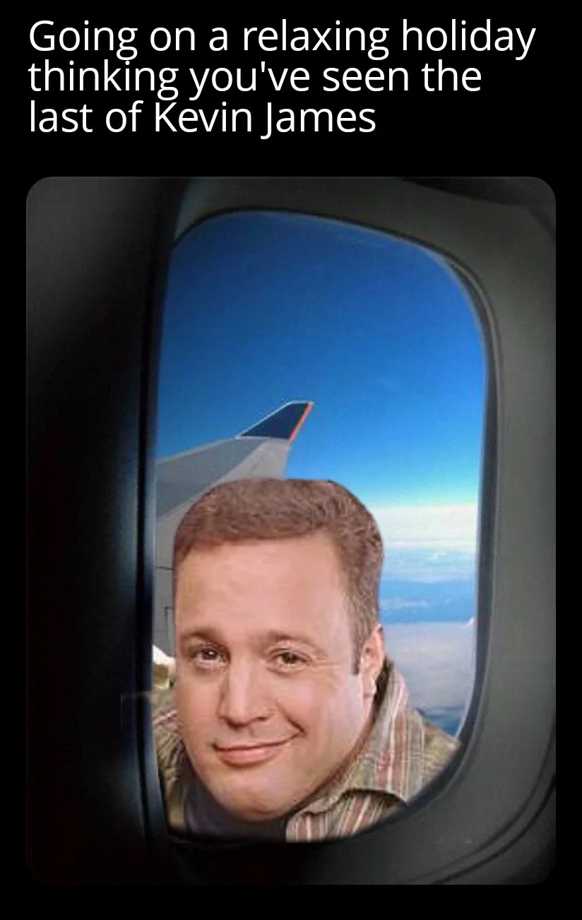 Kevin James on Plane - Vacation Memes
