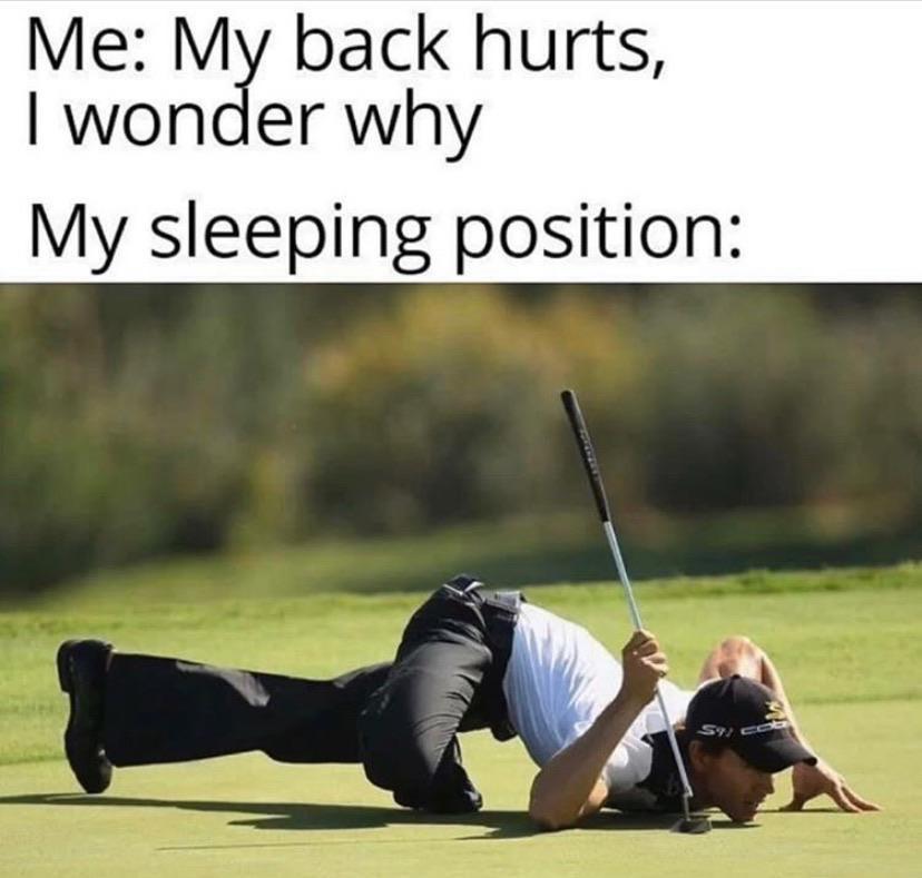35 Funny Memes That Prove Adulting Is Hard 27 My back hurts - Adulting Is Hard