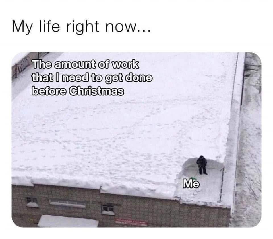 40 Hilarious Memes for These Trying Times 33 My life right now