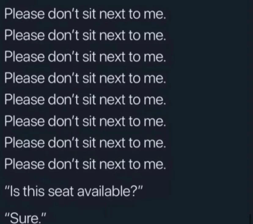 30 Crush Memes That Sum Up the Awkwardness of Secret Admirations 18 Please dont sit next to me - Crush Memes