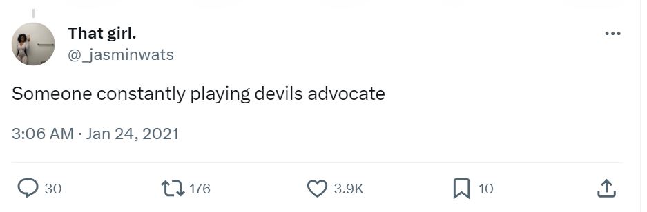 20 Red Flags People Shared That Deserve Your Attention 18 Someone constantly playing devils advocate - Red Flags