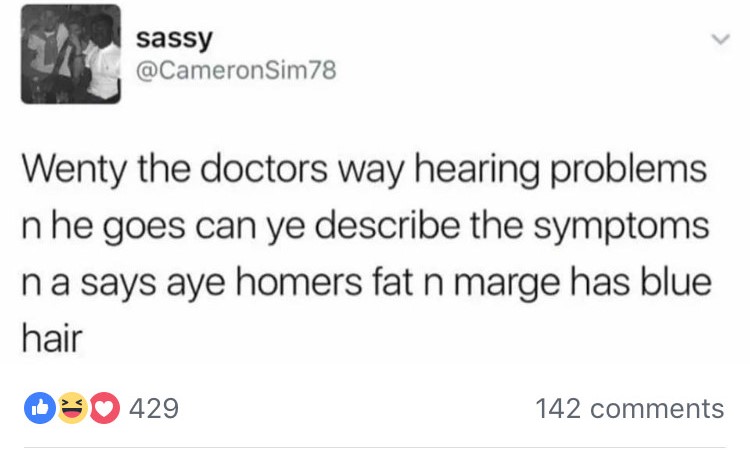 35 Times Scottish Twitter Had Us Wheezing Like Bagpipes on Laughing Gas 25 Wenty the doctors - Scottish Twitter