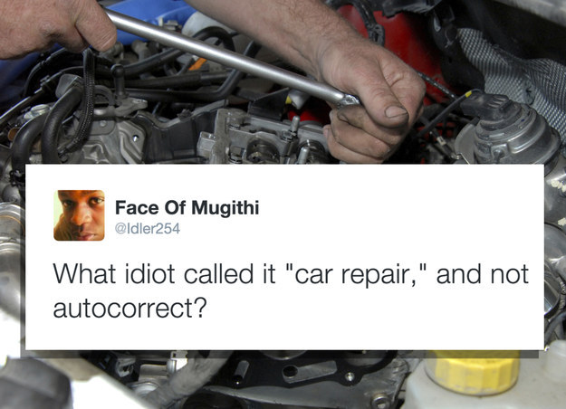 What idiot called it car mechanic