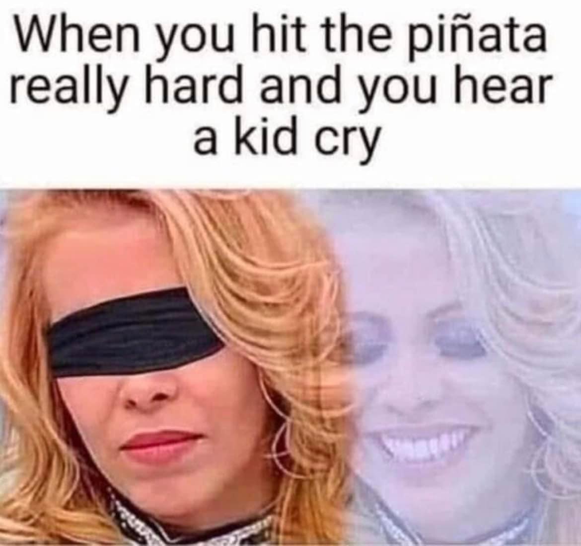 Dive into the Diverse Meme Medley: 20 Laughter-Inducing Picks 17 When you hit the piniata - Meme Medley