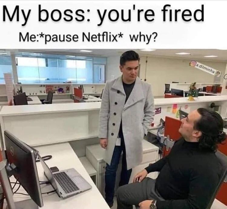 20 Random Laughs for the Adventurous Soul 15 Youre fired - Random Laughs