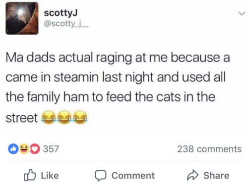 35 Times Scottish Twitter Had Us Wheezing Like Bagpipes on Laughing Gas 17 my dads actual raging - Copy - Scottish Twitter