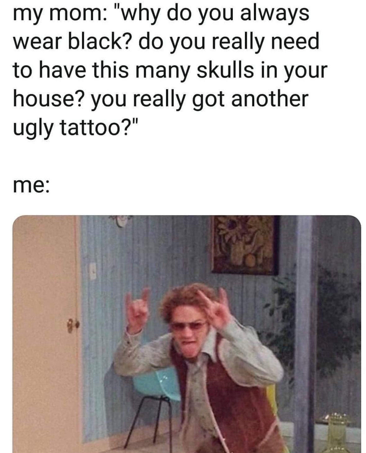 20 Hilarious Memes That Are Your Ultimate Coping Mechanism 19 why do you always wear black