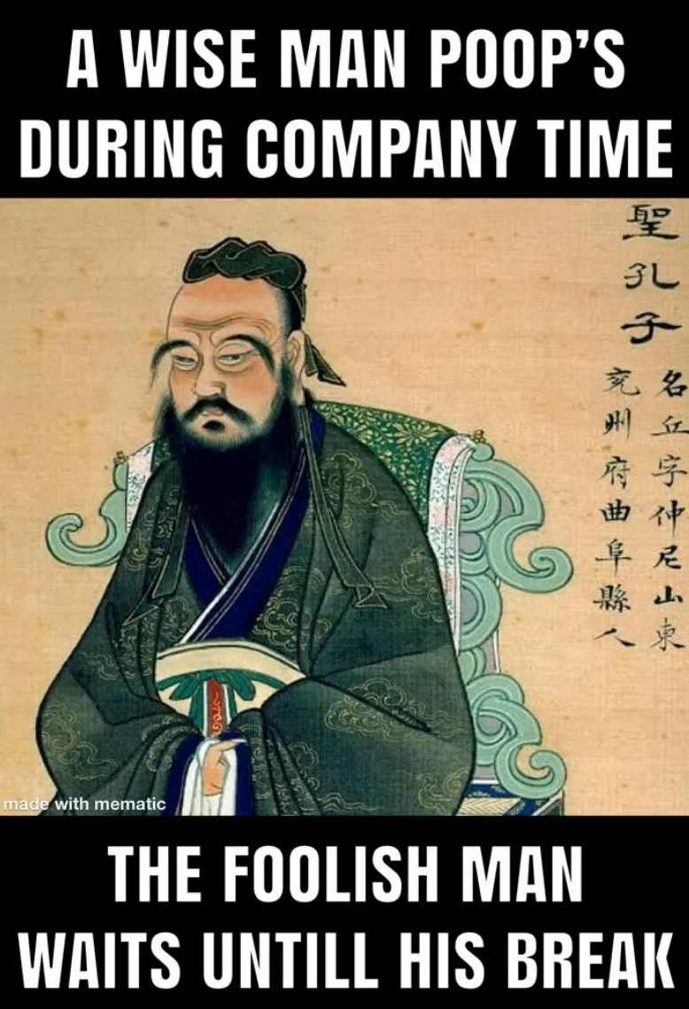 21 Wise Man Memes That Prove Wisdom Comes with a Side of Humor 4 A wise man poops - Wise Man Memes