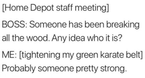 15 Memes That Will Instantly Lift Your Spirits 4 Home Depot staff meeting
