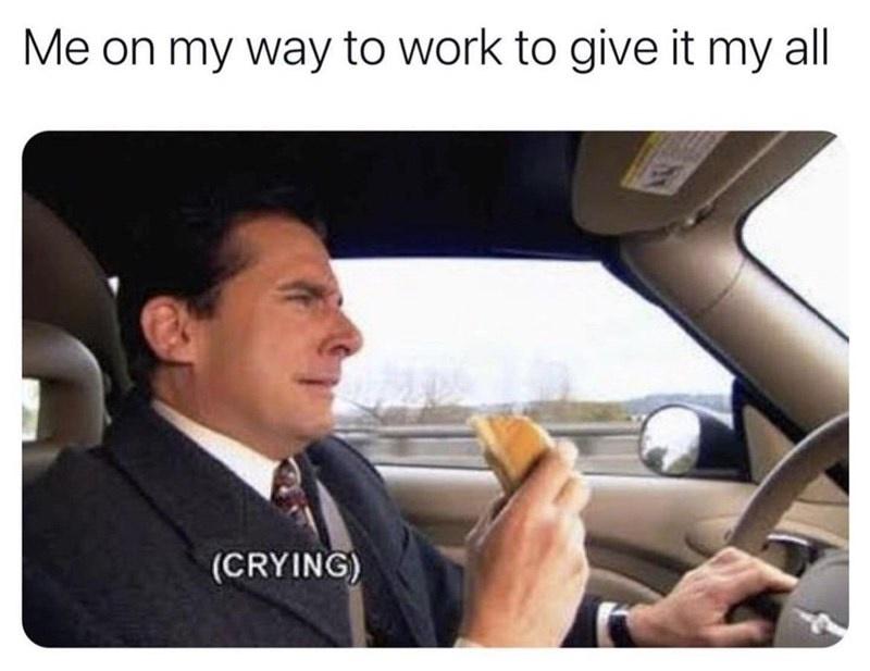 25 Relatable Work Memes That Capture the Essence of Office Banter 10 Me on my way to work - Relatable Work Memes