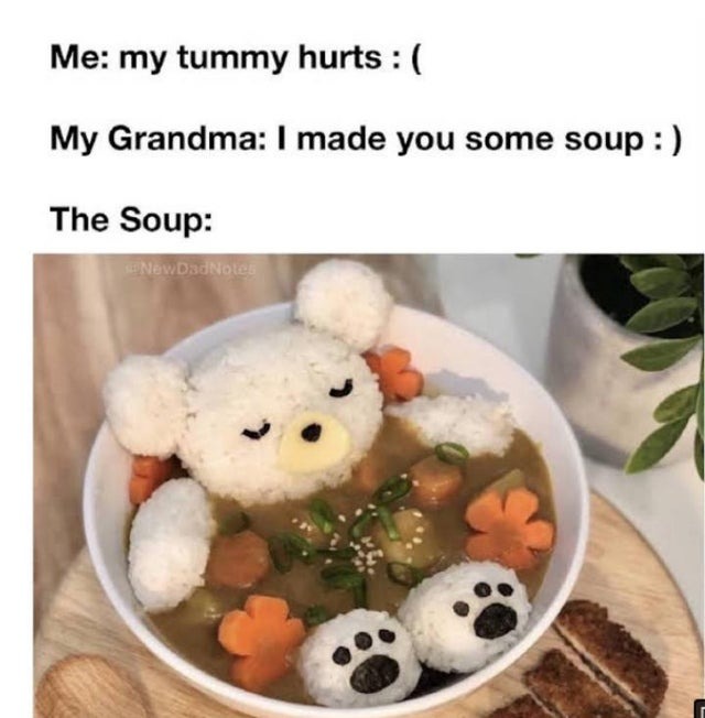 25 Grandma Cooking Memes That Show Grandmothers Are the Original Kitchen Queens 13 My tummy hurts - grandma cooking memes