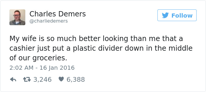 31 Funny Marriage Tweets That Perfectly Sum Up Married Life 25 My wife is so much better looking