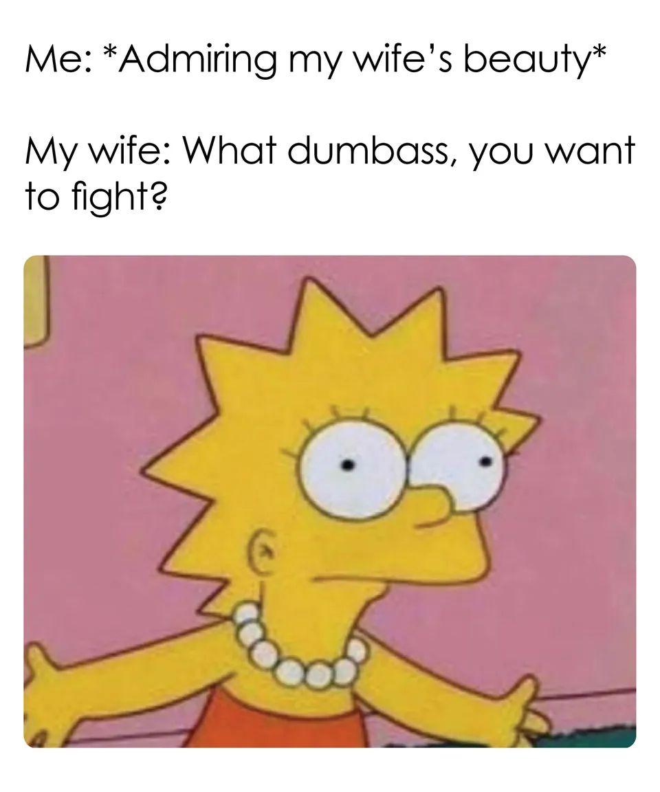 40 Married Memes That Unveils The Secrets Of Married Life 36 My wifes beauty