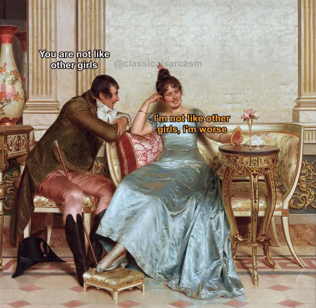 25 Art Memes Infused with Sarcasm 11 Not like other girls - Art Memes