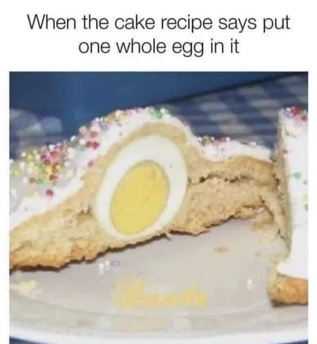 29 Egg Memes That Will Crack You Up! 22 One whole egg - egg memes